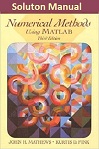 Numerical Methods Using MATLAB, 3E, Solution Manual by John H. Mathews, Kurtis D. Fink